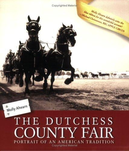 Dutchess County Fair: portrait of an American tradition