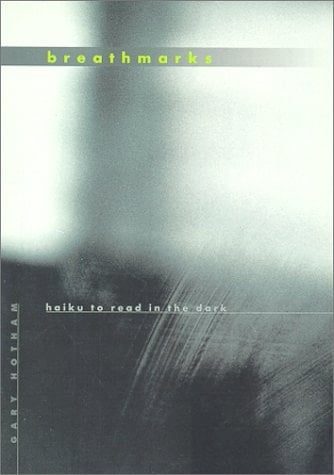 Breath Marks Haiku to Read in the Dark
