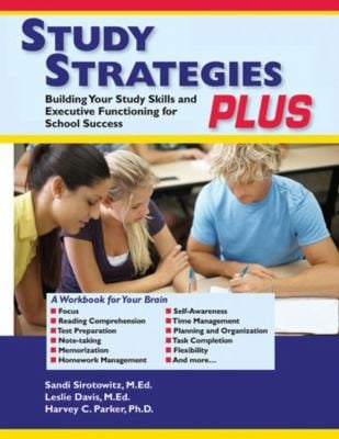 Study Strategies Plus Building Study Skills And Executive Functioning For School Success