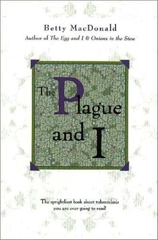 The Plague and I
