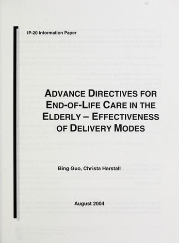 Advance Directives for End-of-life Care in the Elderly Effectiveness of Delivery Modes