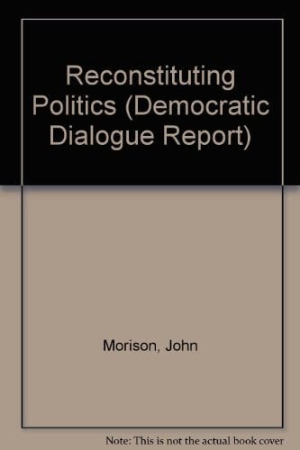 Reconstituting Politics
