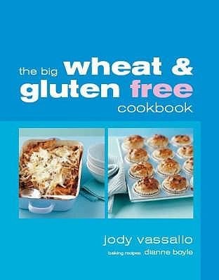 The Big Wheat Gluten Free Cookbook