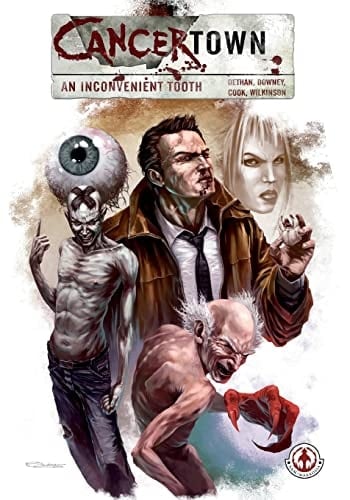 Cancertown An Inconvenient Tooth