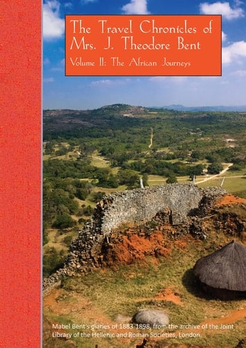 World Enough, and Time The Travel Chronicles of Mrs. J. Theodore Bent
