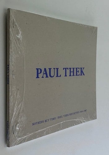 Nothing But Time Paul Thek Revisited 1964 - 1987 ; Pace London ; [25 September - 9 November, 2013]