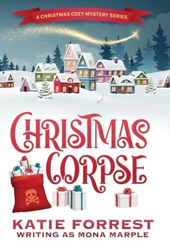 Christmas Corpse A Christmas Cozy Mystery Series Book 1