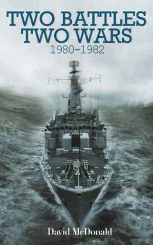 Two Battles Two Wars 1980-1982