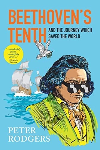 Beethoven's Tenth and the Journey which Saved the World