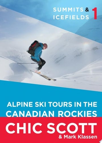 Summits & Icefields 1 Alpine Ski Tours in the Canadian Rockies