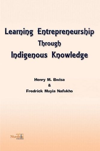 Learning Entrepreneurship Through Indigenous Knowledge