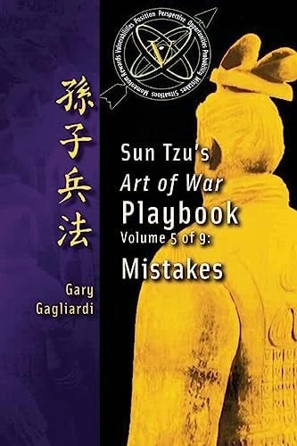 Volume 5 Sun Tzu's Art of War Playbook: Mistakes