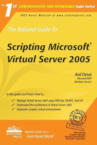 The Rational Guide to Scripting Microsoft Virtual Server 2005