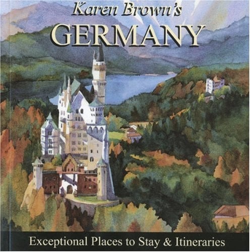 Germany 2010 Exceptional Places to Stay and Itineraries