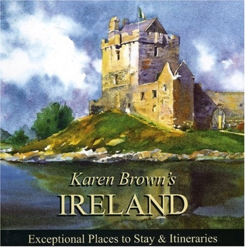 Ireland 2010 Exceptional Places to Stay and Itineraries