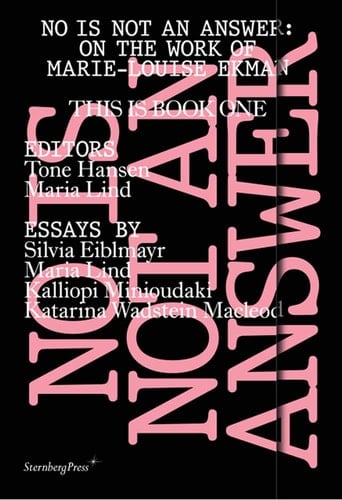 No is Not an Answer On the Work of Marie-Louise Ekman