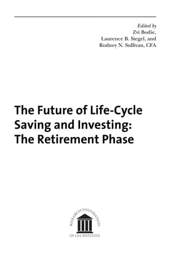 The Future of Life-cycle Saving and Investing The Retirement Phase