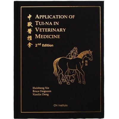 Application of Tui-Na in Veterinary Medicine 2nd Edition (Soft Cover)