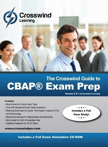 The Crosswind Guide to CBAP Exam Prep: Includes Exam Simulation Application