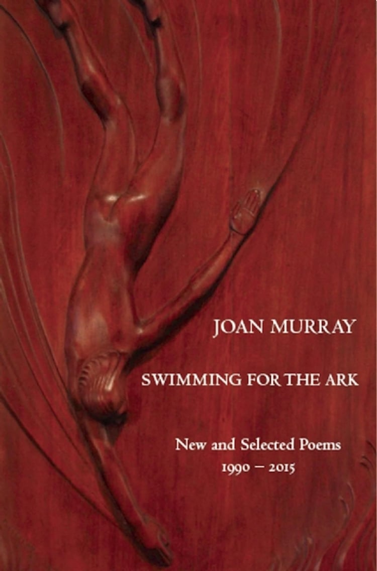 Swimming for the Ark New & Selected Poems 1990-2015
