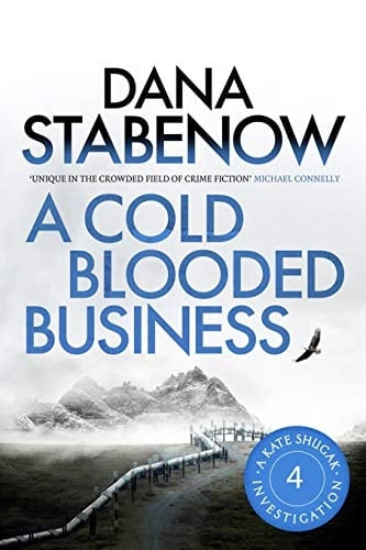 A Cold-Blooded Business (Kate Shugak Novels Book 4)