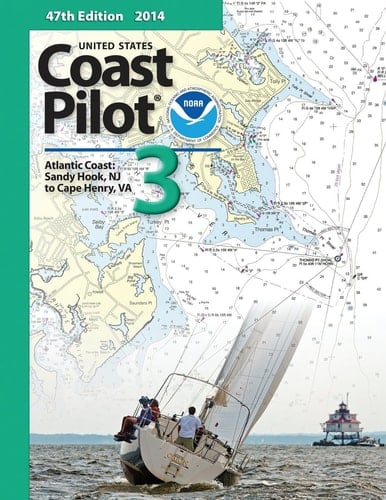 Coast Pilot 3 Atlantic Coast: Sandy Hook, NJ to Cape Henry, Va