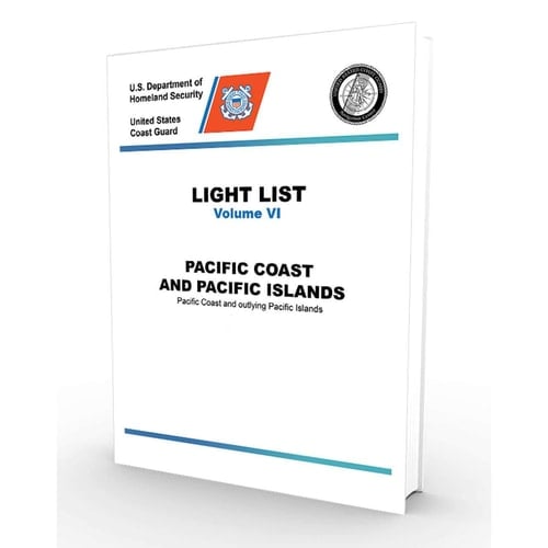 USCG Light List VI: Pacific Coast and Pacific Islands (CURRENT EDITION)
