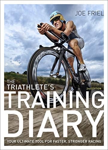 The Triathlete's Training Diary Your Ultimate Tool for Faster, Stronger Racing, 2nd Ed.