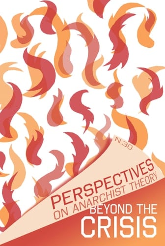 Perspectives on Anarchist Theory #30 Beyond the Crisis