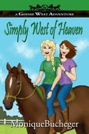 Simply West of Heaven A Ginnie West Adventure