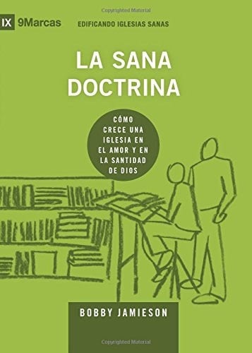 Spanish (don't Use) Cómo Crece una Iglesia en el Amor y en la Santidad de Dios