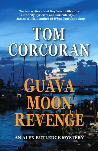 Guava Moon Revenge, an Alex Rutledge Mystery