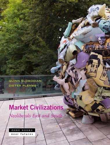 Market Civilizations Neoliberals East and South