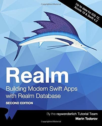 Realm: Building Modern Swift Apps with Realm Database (Second Edition)