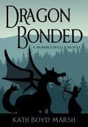 Dragon Bonded A Bumblespells Novel
