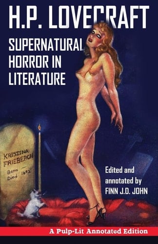 Supernatural Horror in Literature A Pulp-Lit Annotated Edition