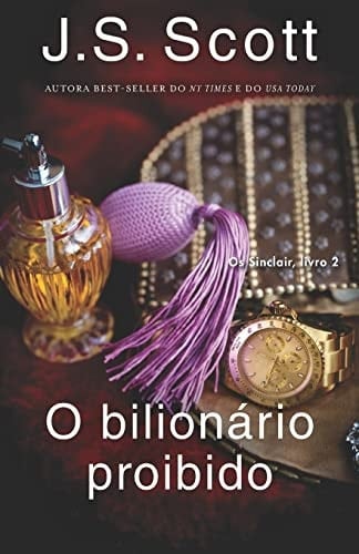 O bilionário proibido Os Sinclair