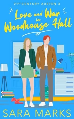 Love and War in Woodhouse Hall