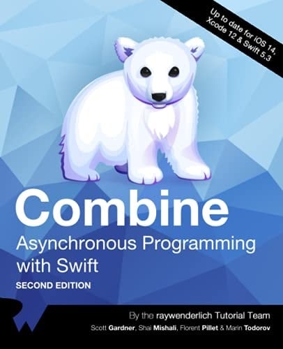 Combine (Second Edition) Asynchronous Programming with Swift