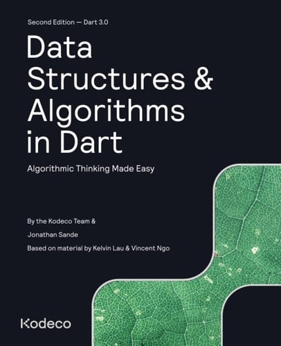 Data Structures & Algorithms in Dart (Second Edition) Algorithmic Thinking Made Easy