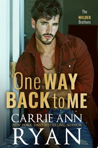 One Way Back to Me (A Contemporary, Second Chance, Workplace, Wilder Brothers Romance)