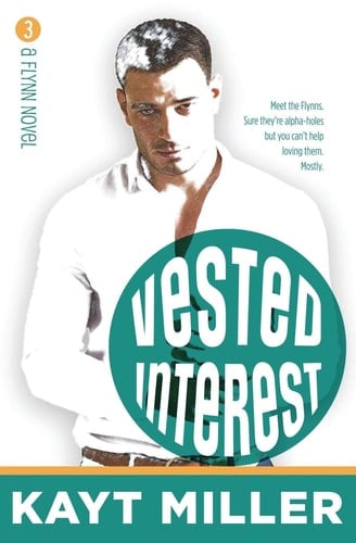 Vested Interest The Flynns Book 3