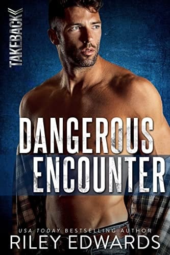 Dangerous Encounter : A Romantic Suspense Novel (TAKEBACK Book 4)
