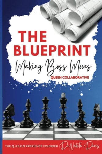 The Blueprint: Making Boss Moves
