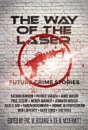 The Way of the Laser Future Crime Stories