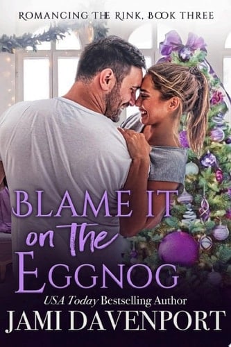 Blame It on the Eggnog A Garland Grove Seattle Sockeyes Holiday Romance