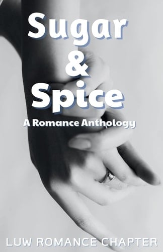 Sugar and Spice: A Romance Anthology