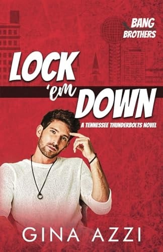 Lock 'em Down: A Tennessee Thunderbolts Hockey Romance