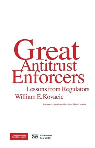 Great Antitrust Enforcers Lessons from Regulators