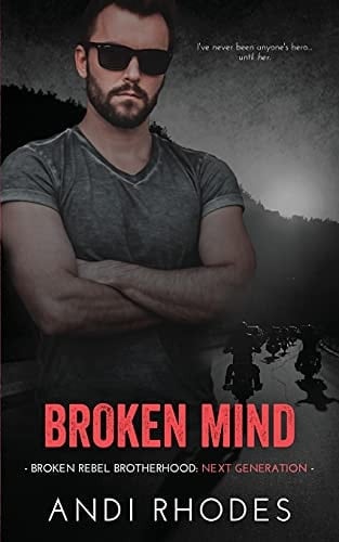 Broken Mind Broken Rebel Brotherhood: Next Generation